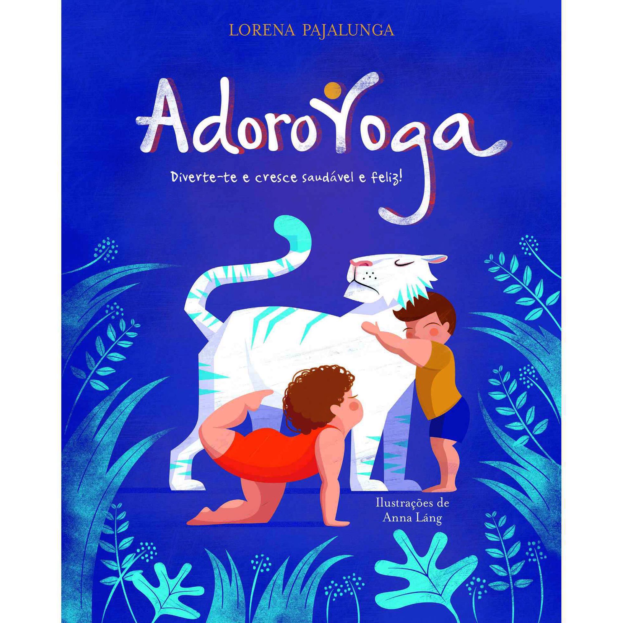 Adoro Yoga de Lorena V. Pajalunga