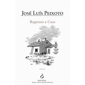 Regresso a Casa de Jos&eacute; Lu&iacute;s Peixoto
