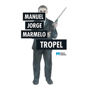 Tropel de Manuel Jorge Marmelo
