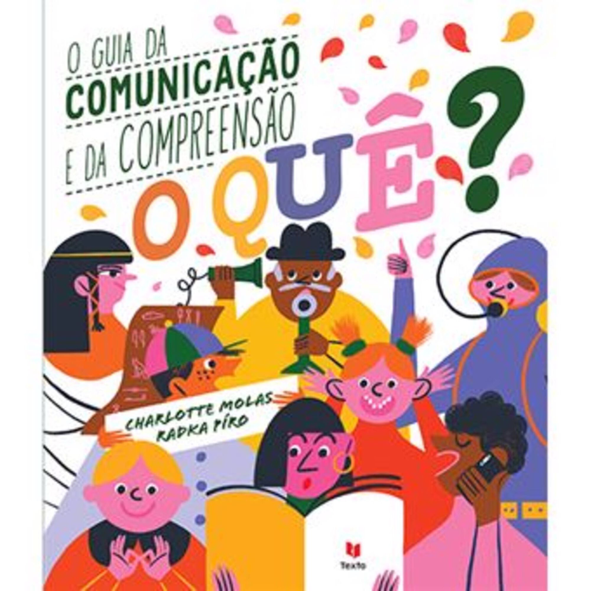 O Quê? - O Guia da Comunicação e da Compreensão