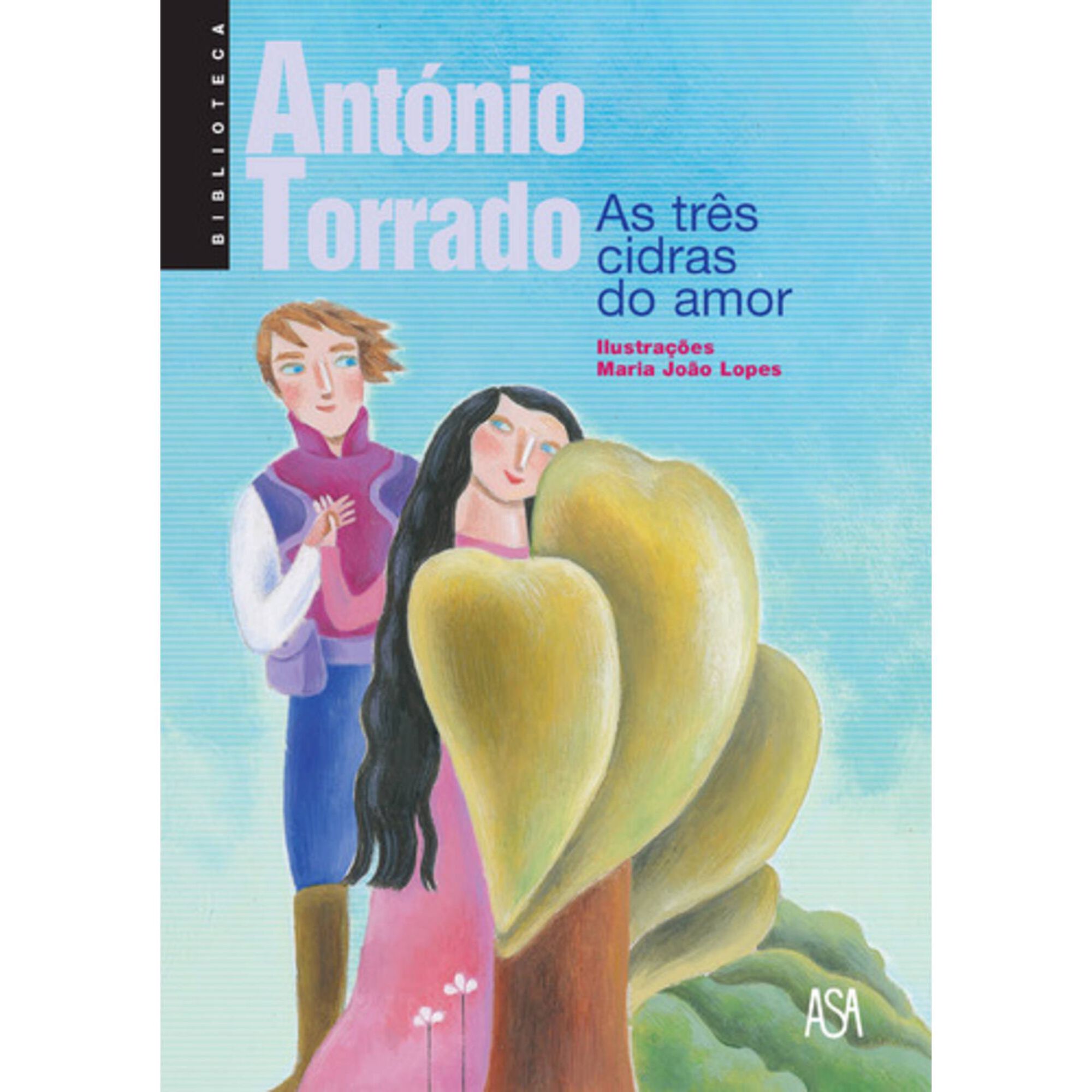 As Tr&ecirc;s Cidras do Amor de Ant&oacute;nio Torrado
