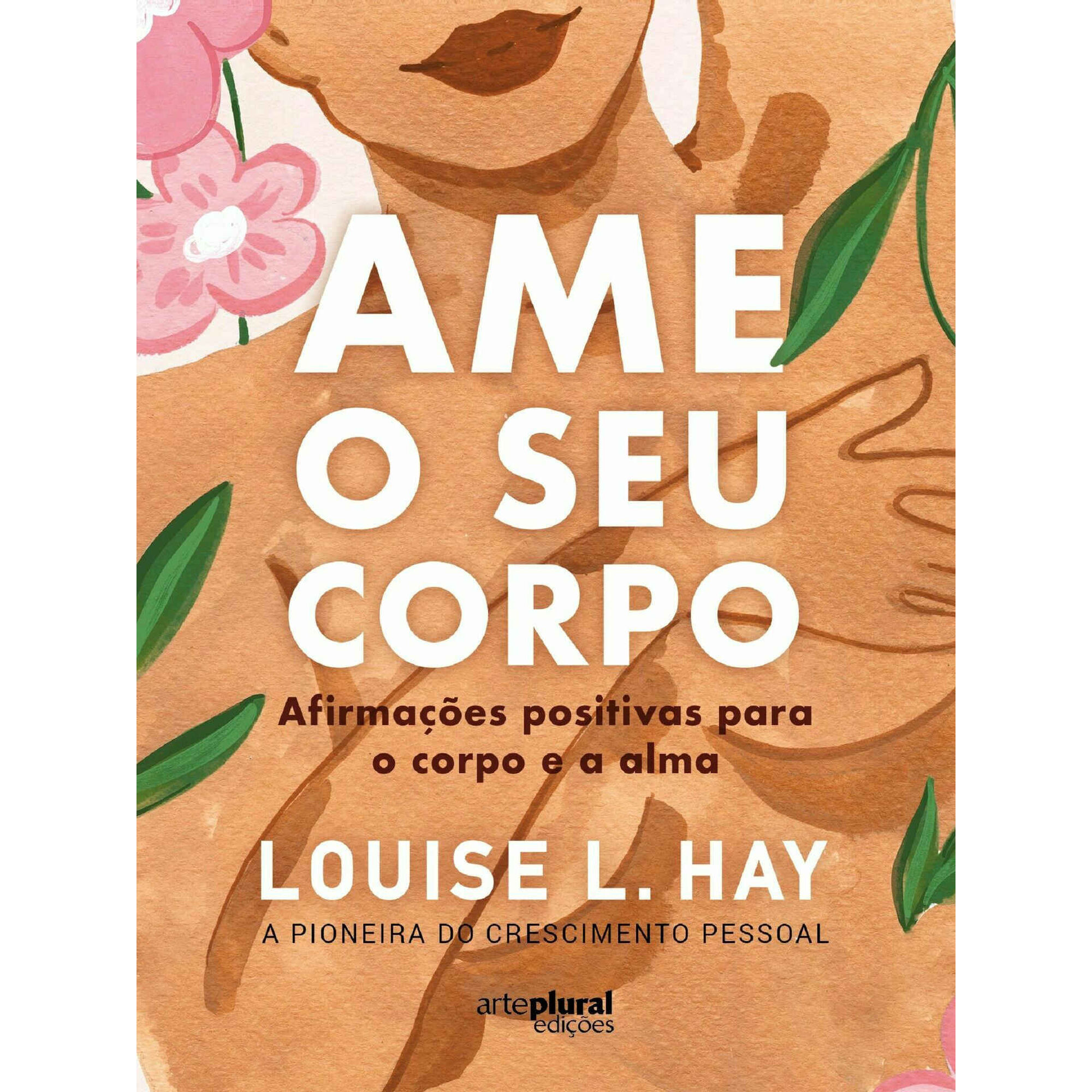 Ame o Seu Corpo de Louise L. Hay