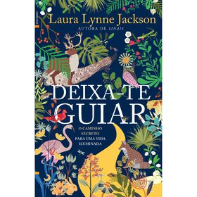 Deixa-te Guiar de Laura Lynne Jackson