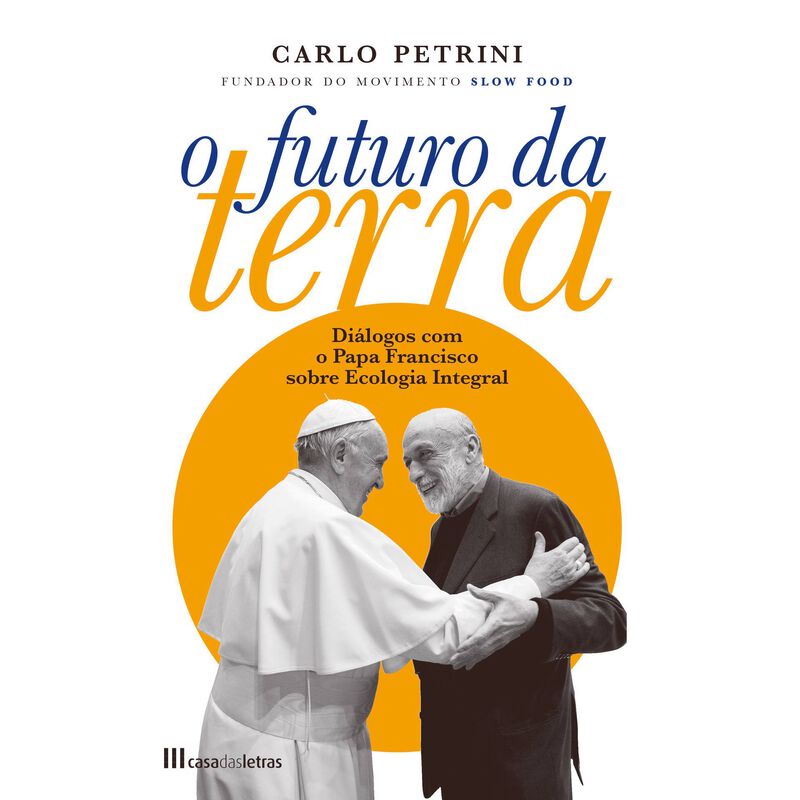 O Futuro da Terra de Carlo Petrini