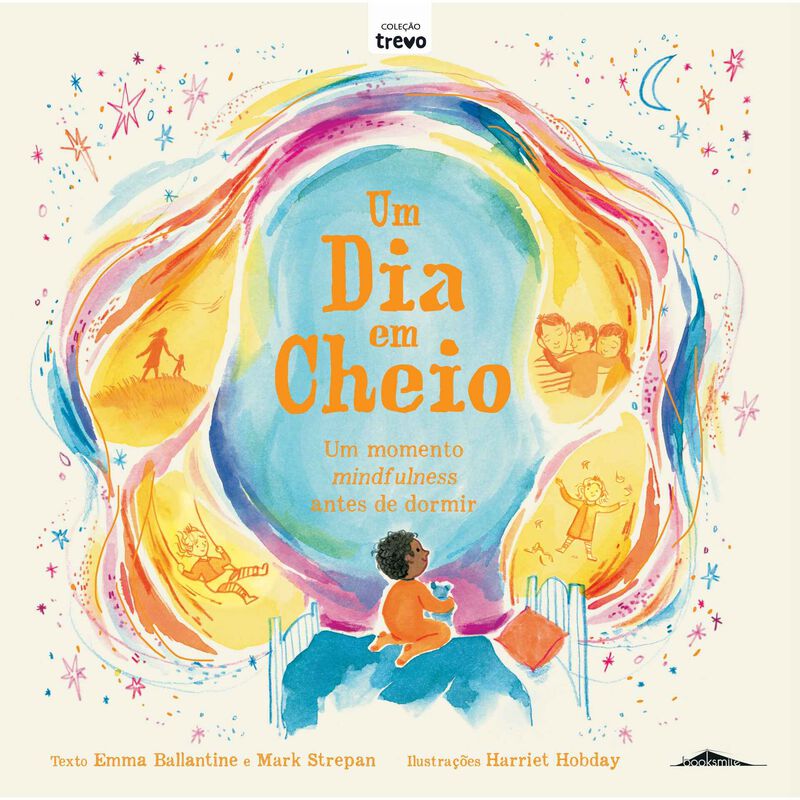 Um Dia em Cheio - Um Momento Mindfulness Antes de Dormir de Emma Ballantine e Mark Strepan