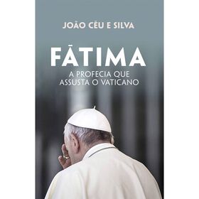 F&aacute;tima de Jo&atilde;o C&eacute;u e Silva