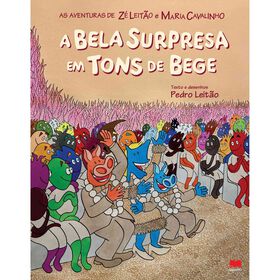 A Bela Surpresa em Tons de Bege de Pedro Leit&atilde;o