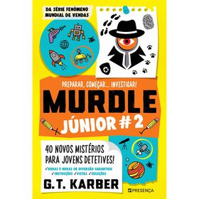 Murdle J&uacute;nior #2 - Preparar, Come&ccedil;ar&hellip; Investigar! de G. T. Karber