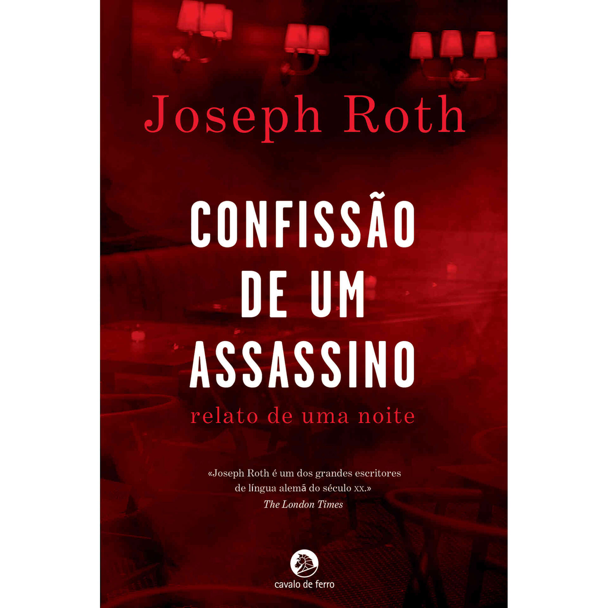 Confiss&atilde;o de um Assassino de Joseph Roth