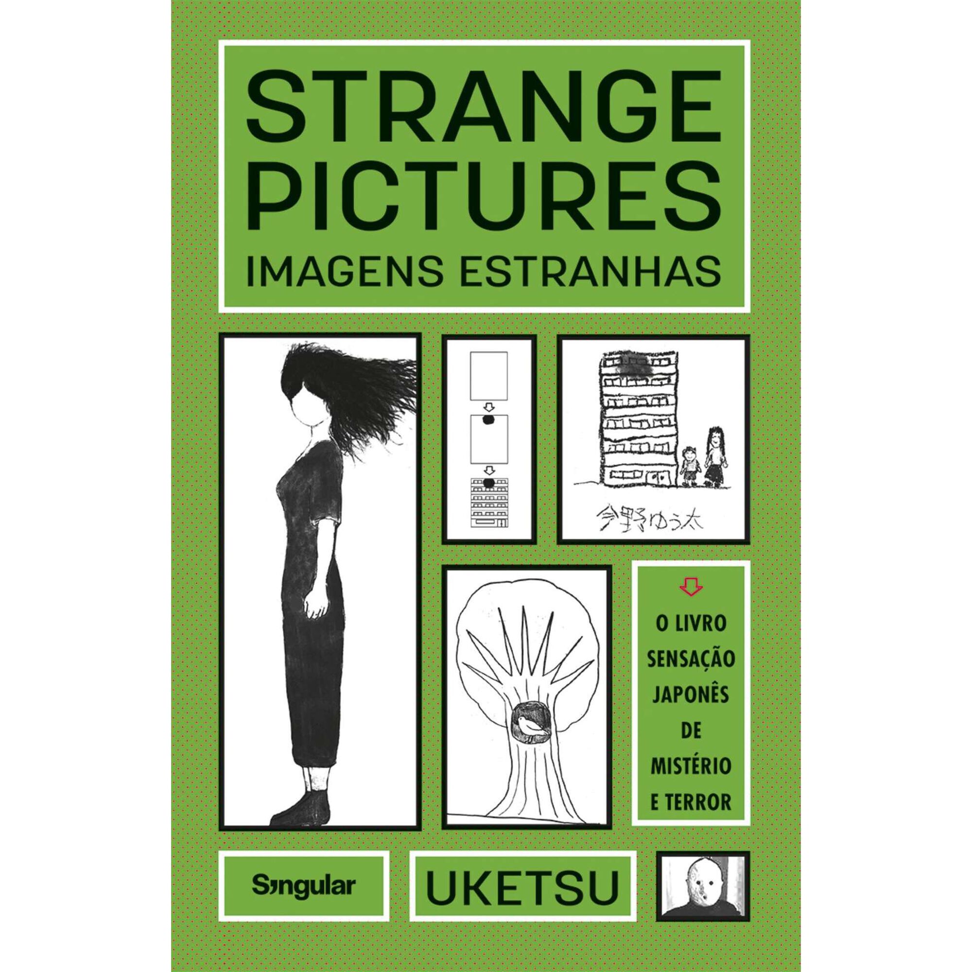 Strange Pictures/Imagens Estranhas Strange Pictures/Imagens Estranhas