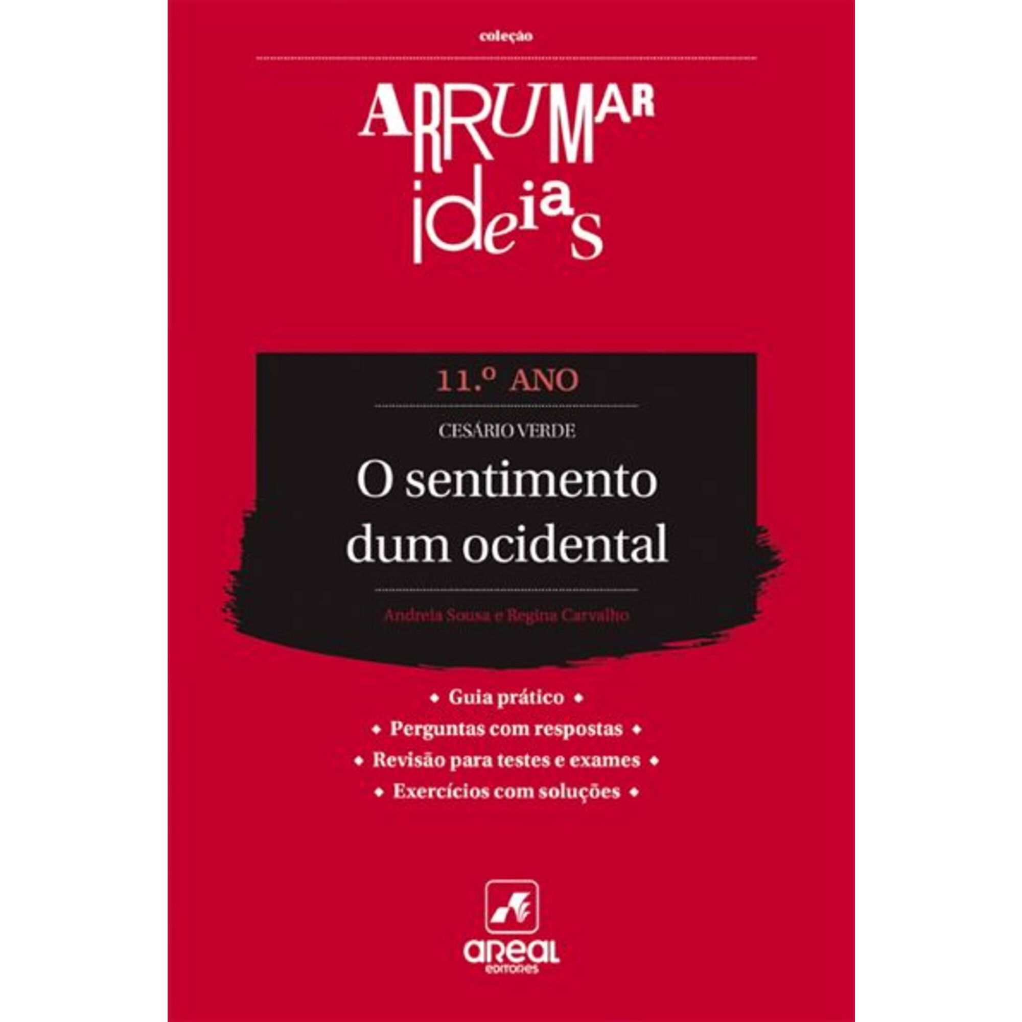 Arrumar Ideias - O Sentimento dum Ocidental Arrumar Ideias - O Sentimento dum Ocidental