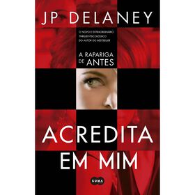 Acredita em Mim de J. P. Delaney