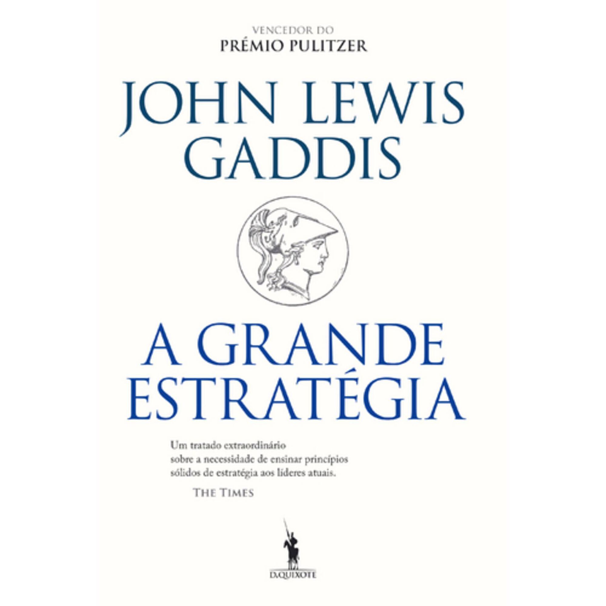 A Grande Estrat&eacute;gia de John Lewis Gaddis