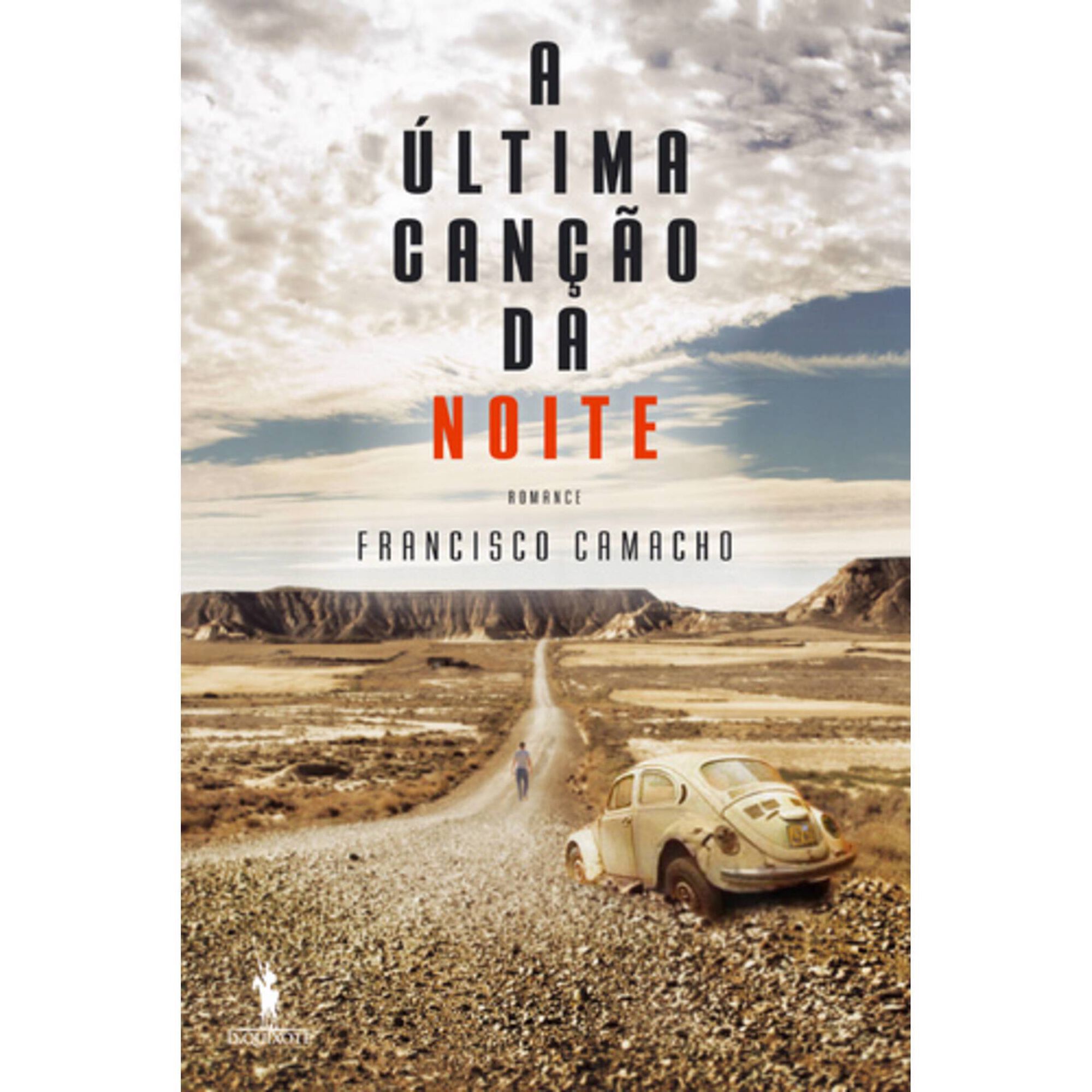 A &Uacute;ltima Can&ccedil;&atilde;o da Noite de Francisco Camacho
