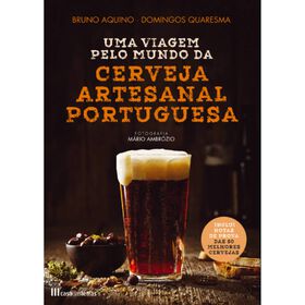 Uma Viagem pelo Mundo da Cerveja Artesanal Portuguesa de Bruno Aquino