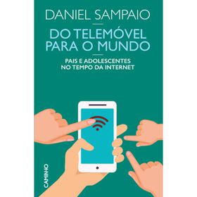Do Telem&oacute;vel para o Mundo de Daniel Sampaio