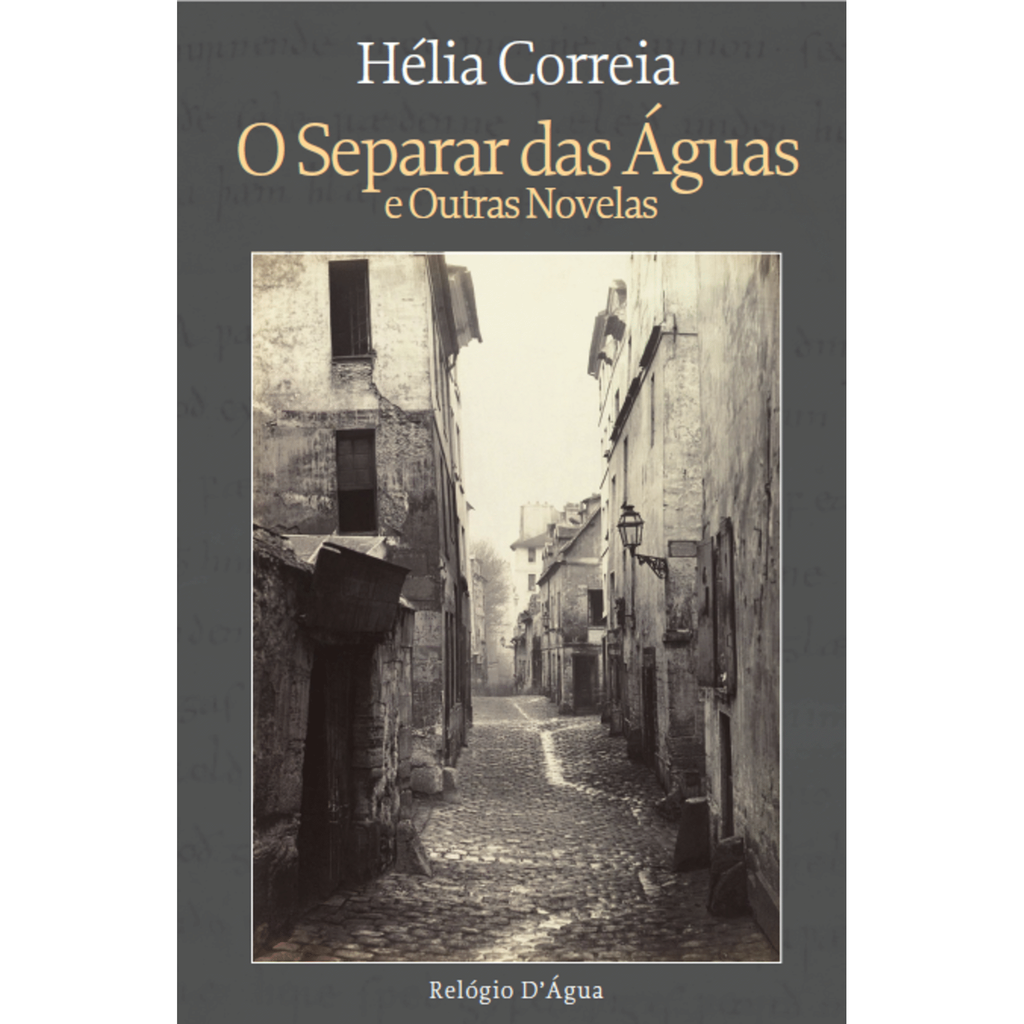 O Separar das &Aacute;guas e Outras Novelas de H&eacute;lia Correia