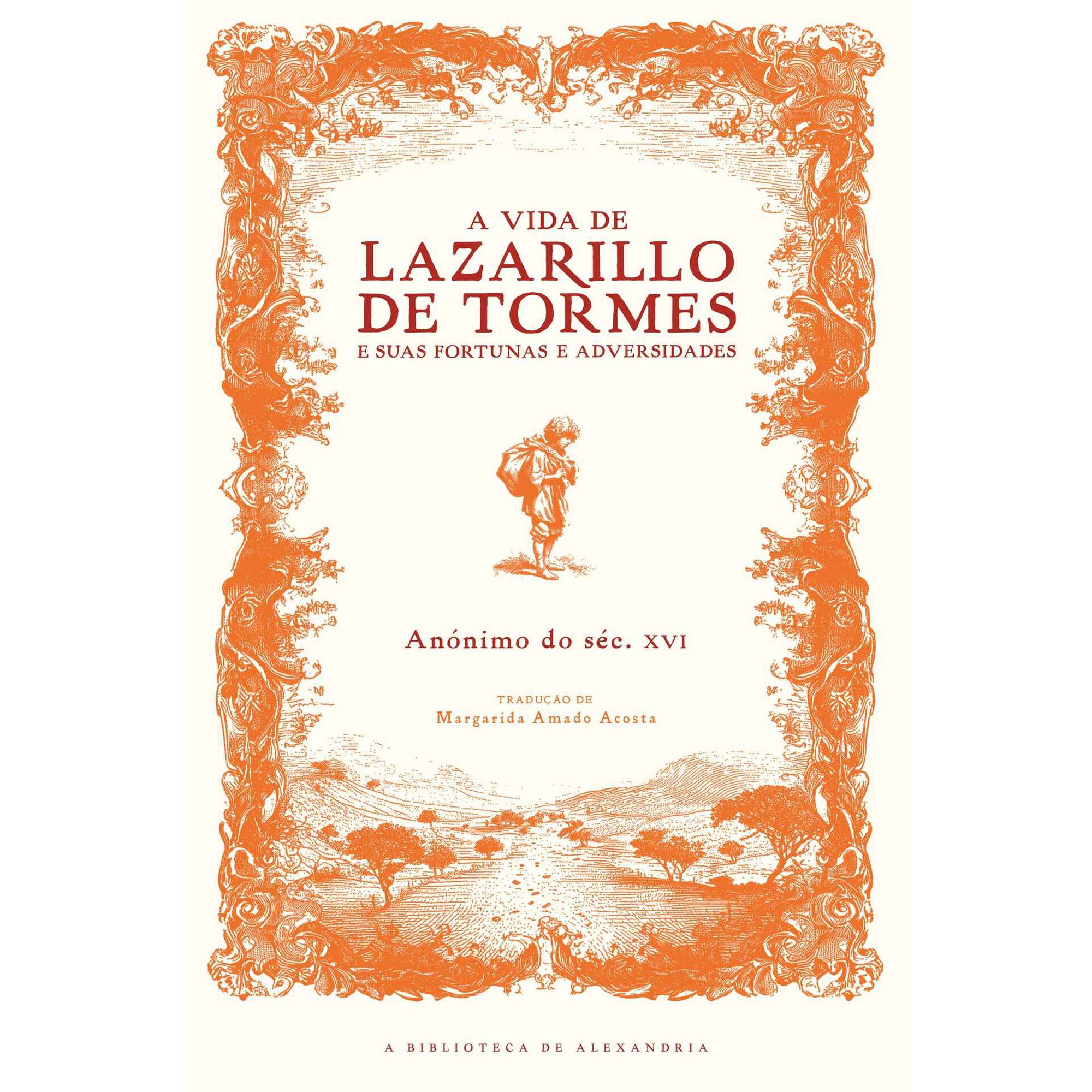 A Vida de Lazarillo de Tormes e suas Fortunas e Adversidades