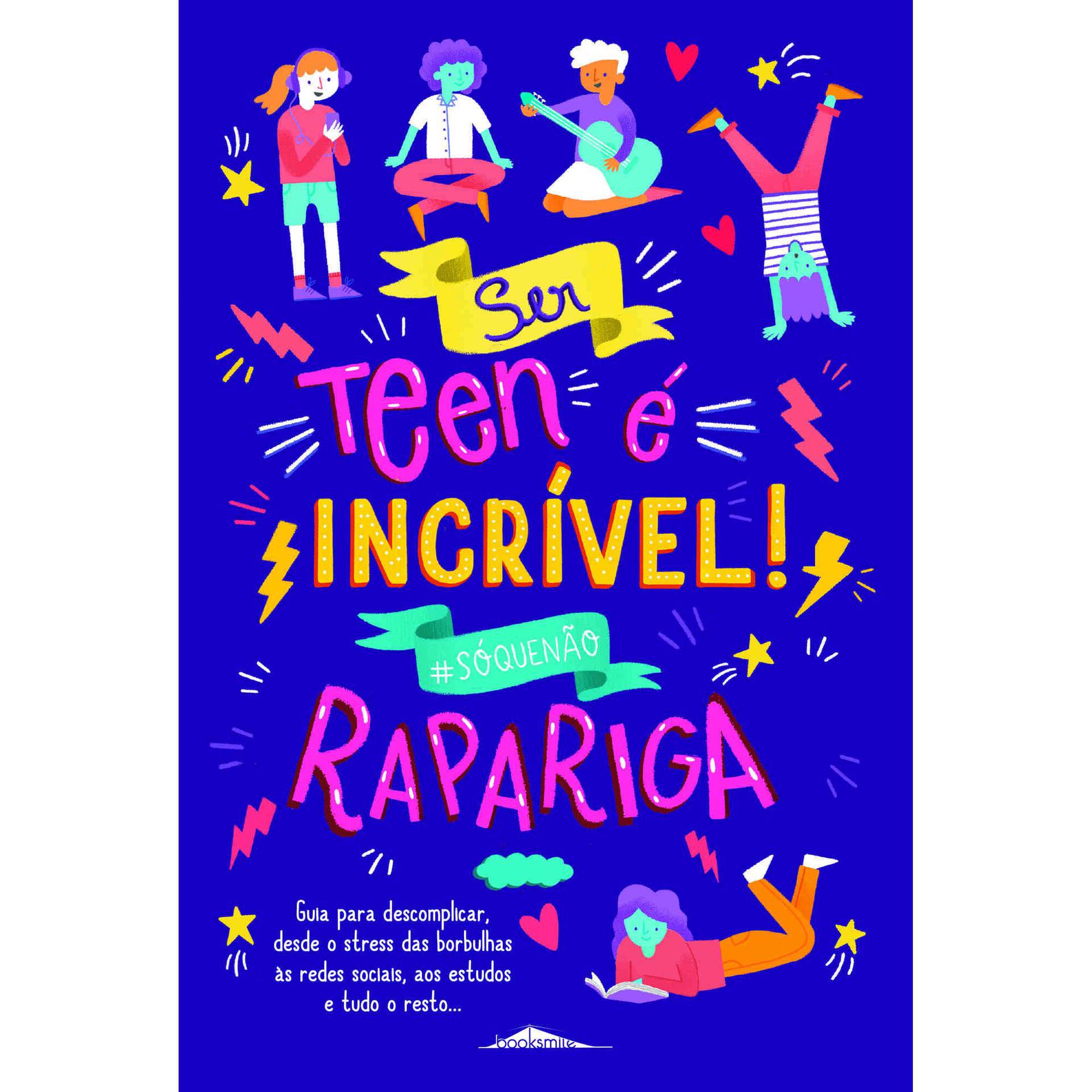 Ser Teen é Incrível! Rapariga