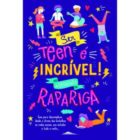 Ser Teen &eacute; Incr&iacute;vel! Rapariga de Sharie Coombes