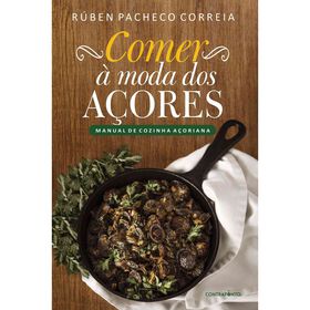 Comer &agrave; Moda dos A&ccedil;ores de R&uacute;ben Pacheco Correia