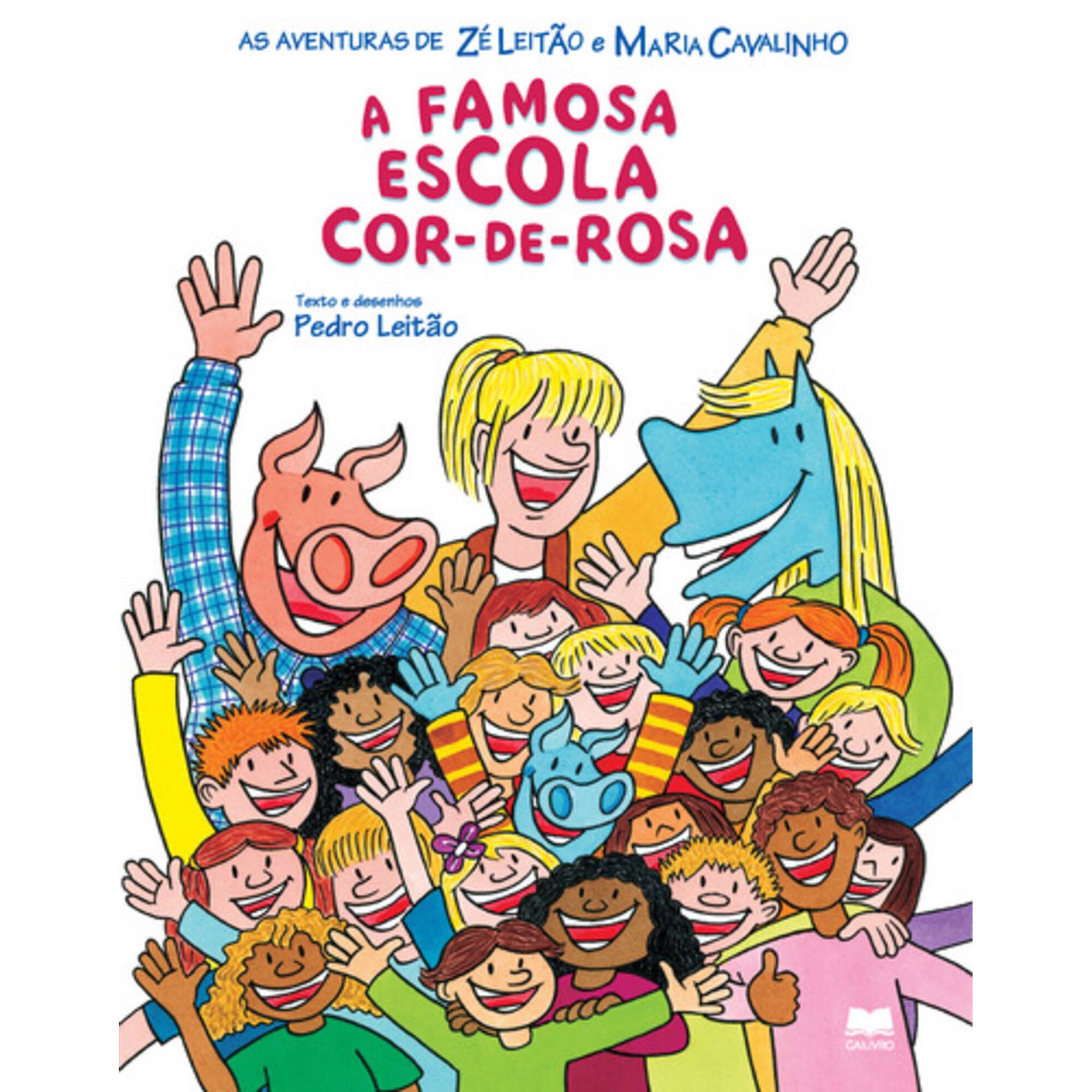 A Famosa Escola Cor-de-Rosa de Pedro Leit&atilde;o