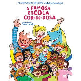A Famosa Escola Cor-de-Rosa de Pedro Leit&atilde;o