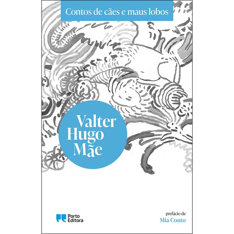 Contos de Cães e Maus Lobos de Valter Hugo Mãe