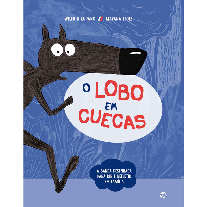 O Lobo em Cuecas de Wilfrid Lupano