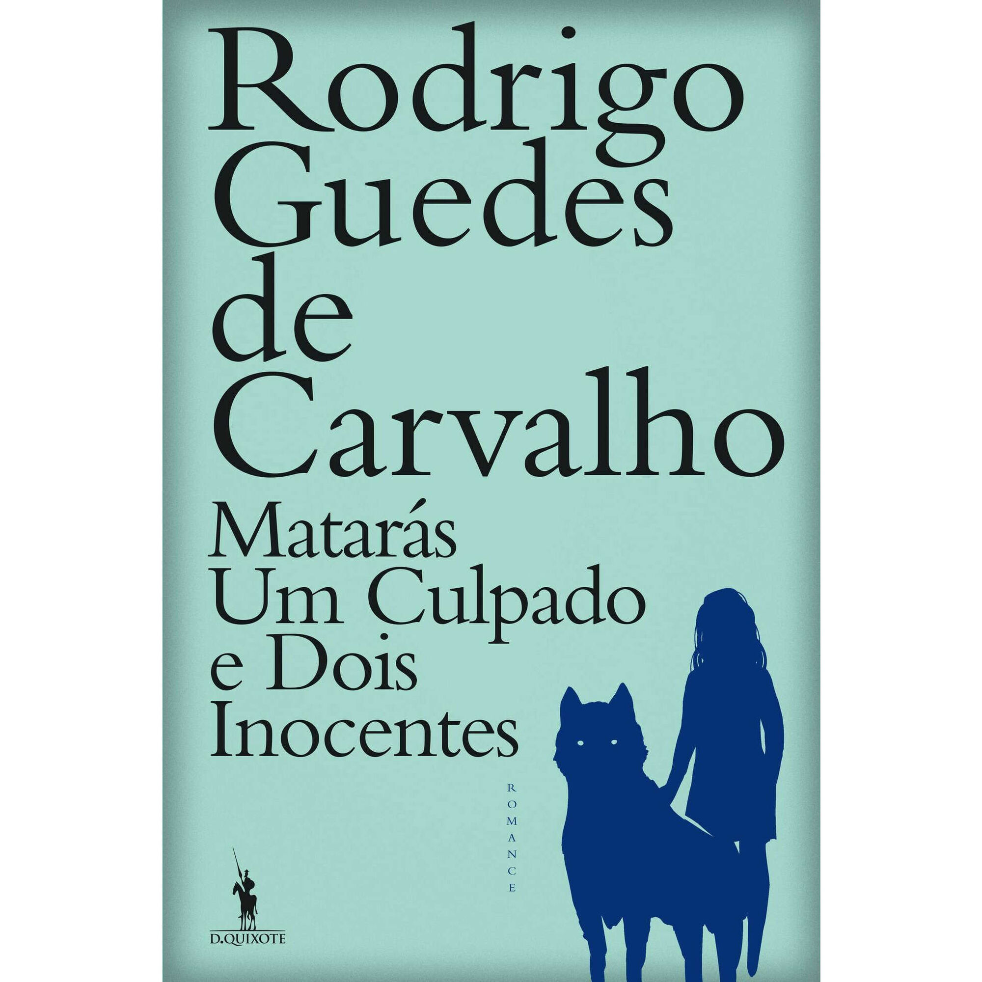 Matarás Um Culpado e Dois Inocentes