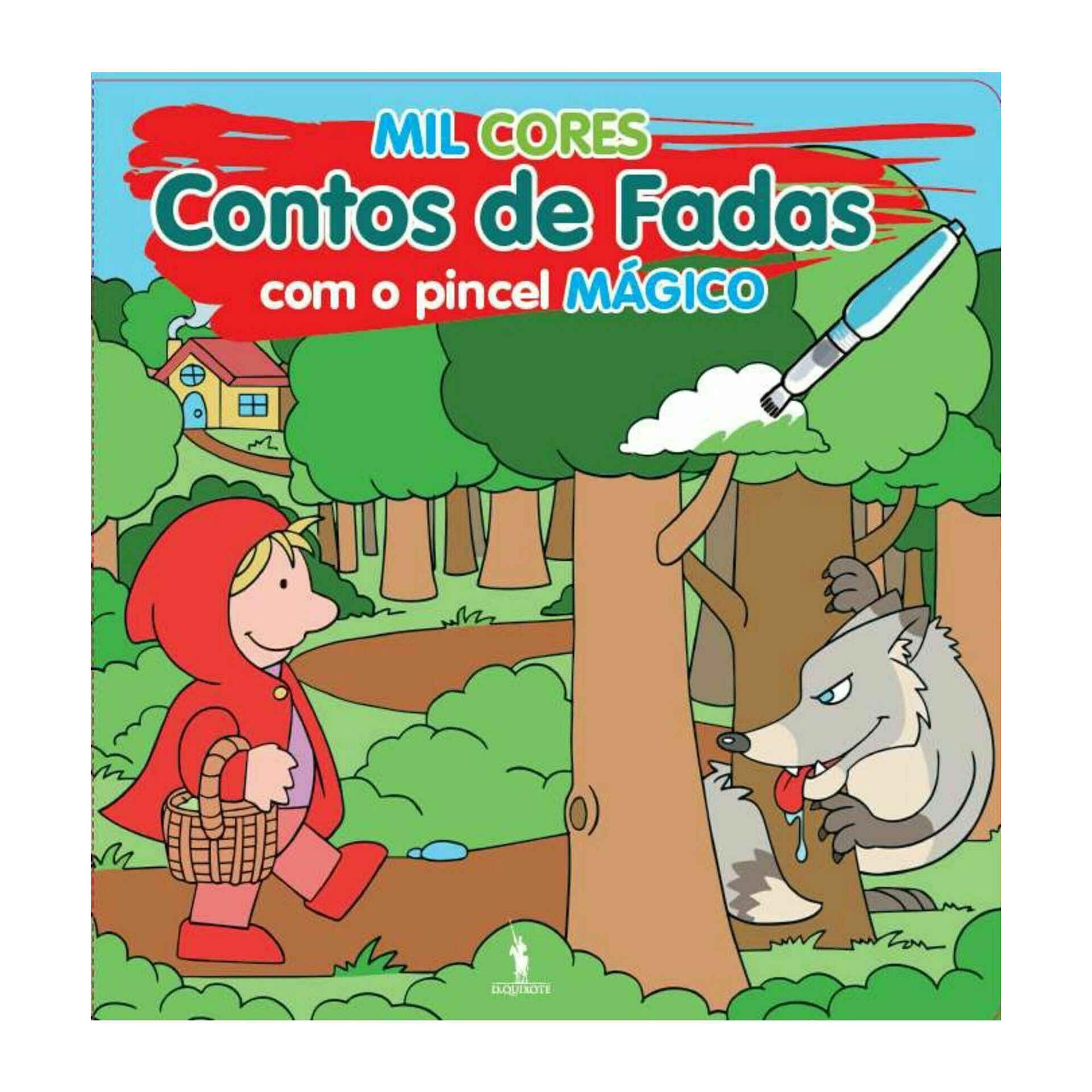 Mil cores - Contos Tradicionais com o Pincel Mágico