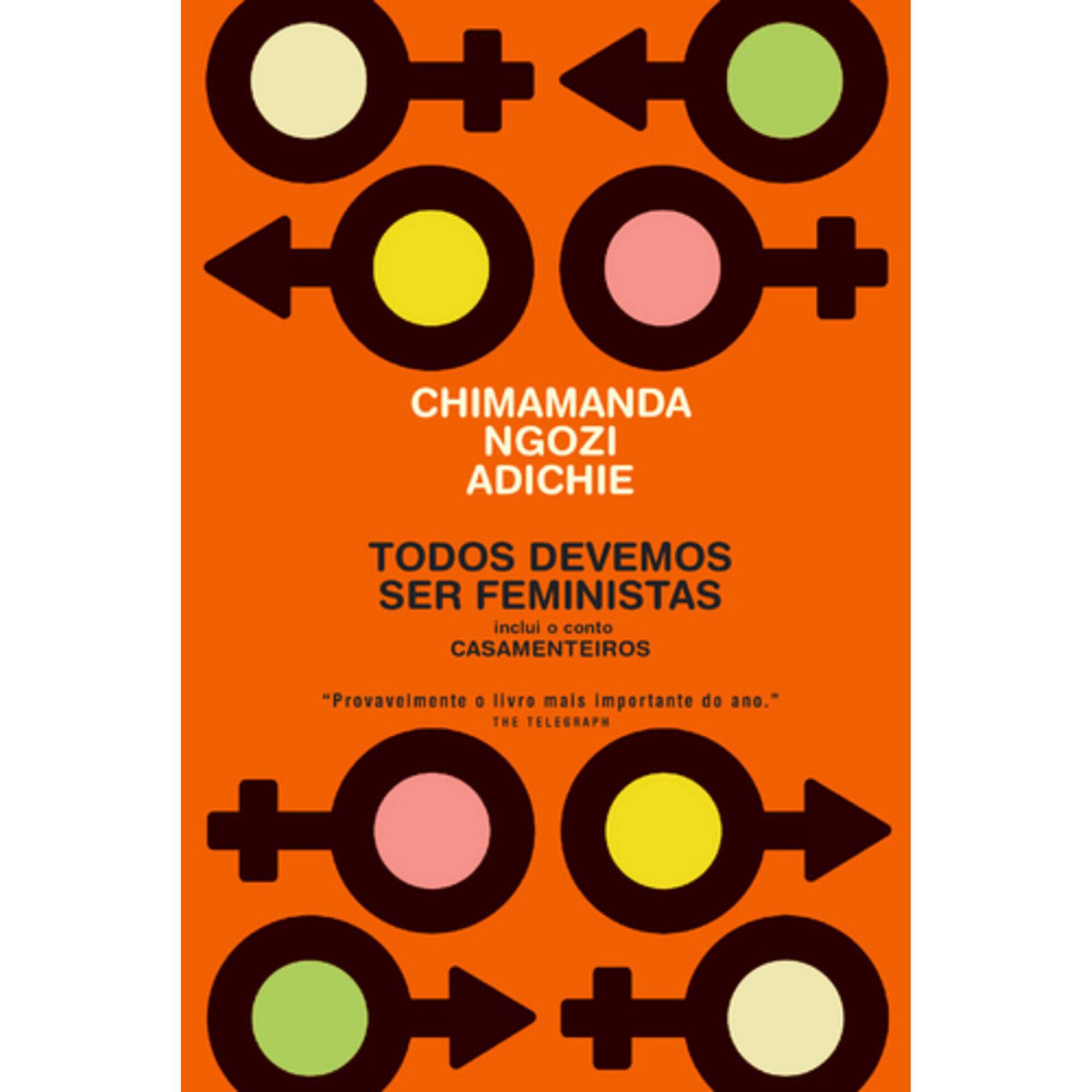 Todos Devemos Ser&nbsp;Feministas de Chimamanda Ngozi Adichie