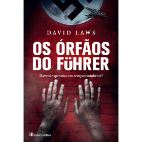Os &Oacute;rf&atilde;os do F&uuml;hrer de David Laws