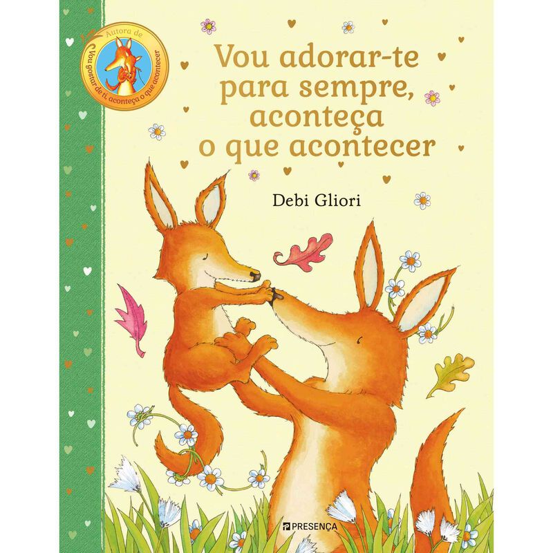 Vou Adorar-te para Sempre, Aconteça o que Acontecer de Debi Gliori