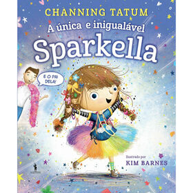 A &Uacute;nica e Inigual&aacute;vel Sparkella de Channing Tatum