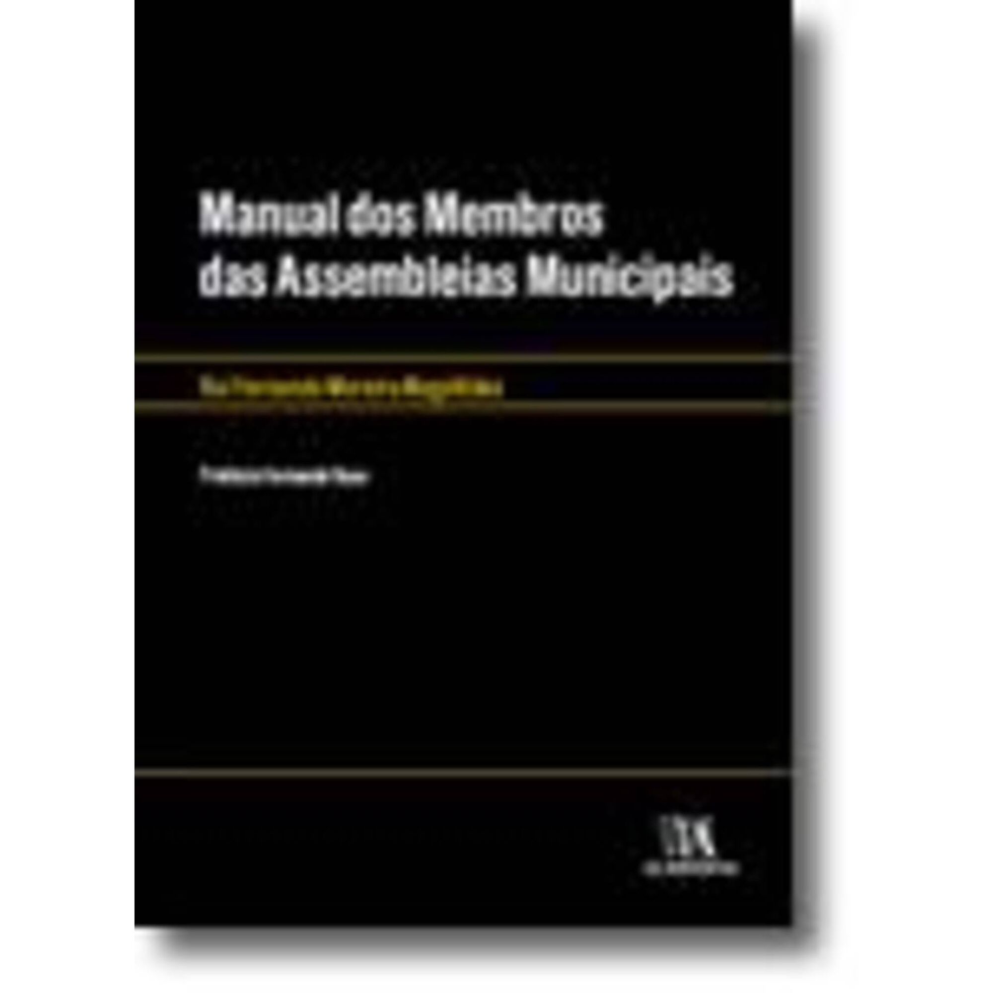 Manual dos Membros das Assembleias Municipais de Rui Fernando Moreira Magalh&atilde;es