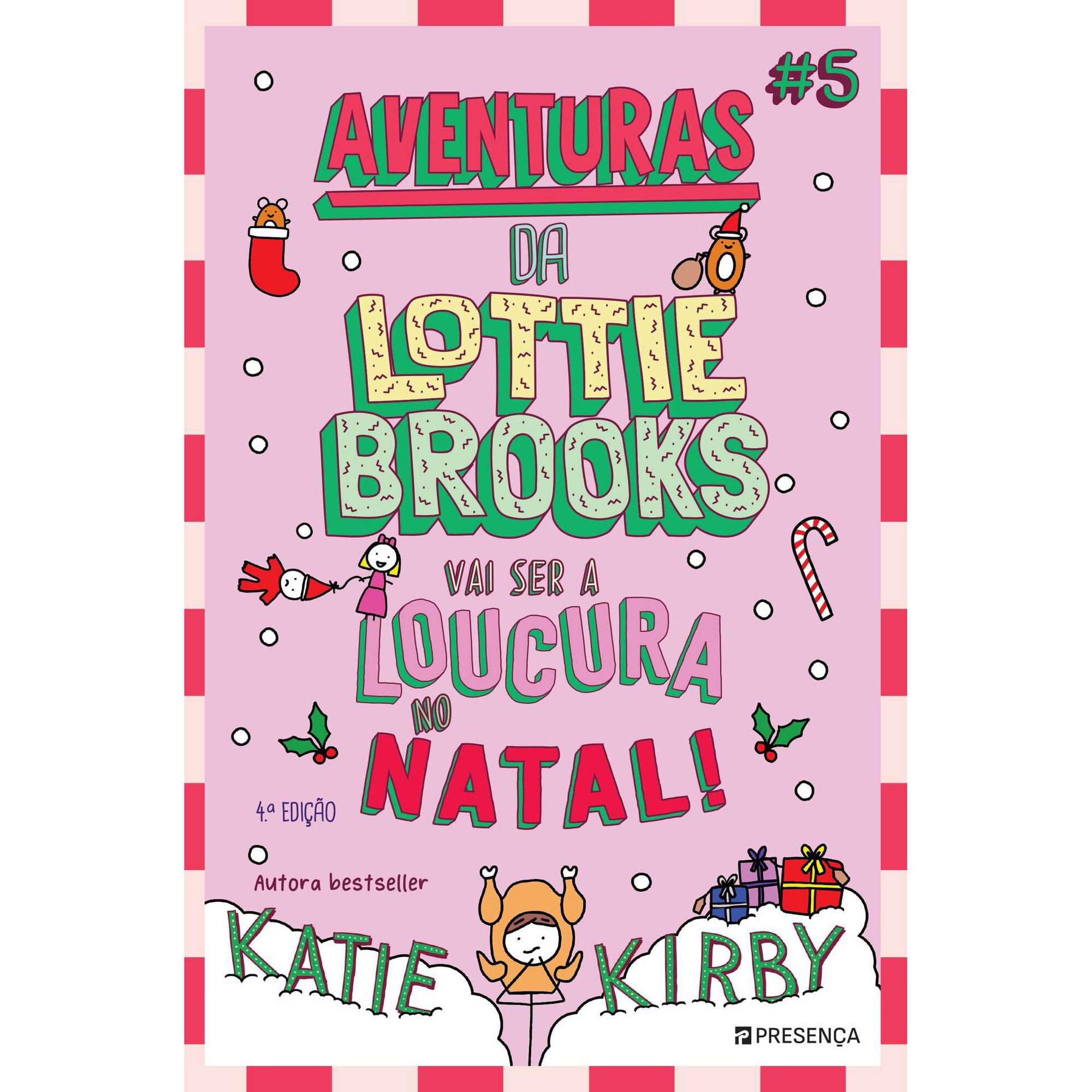 Aventuras da Lottie Brooks N.&ordm; 5 - Vai ser a Loucura no Natal! de Katie Kirby