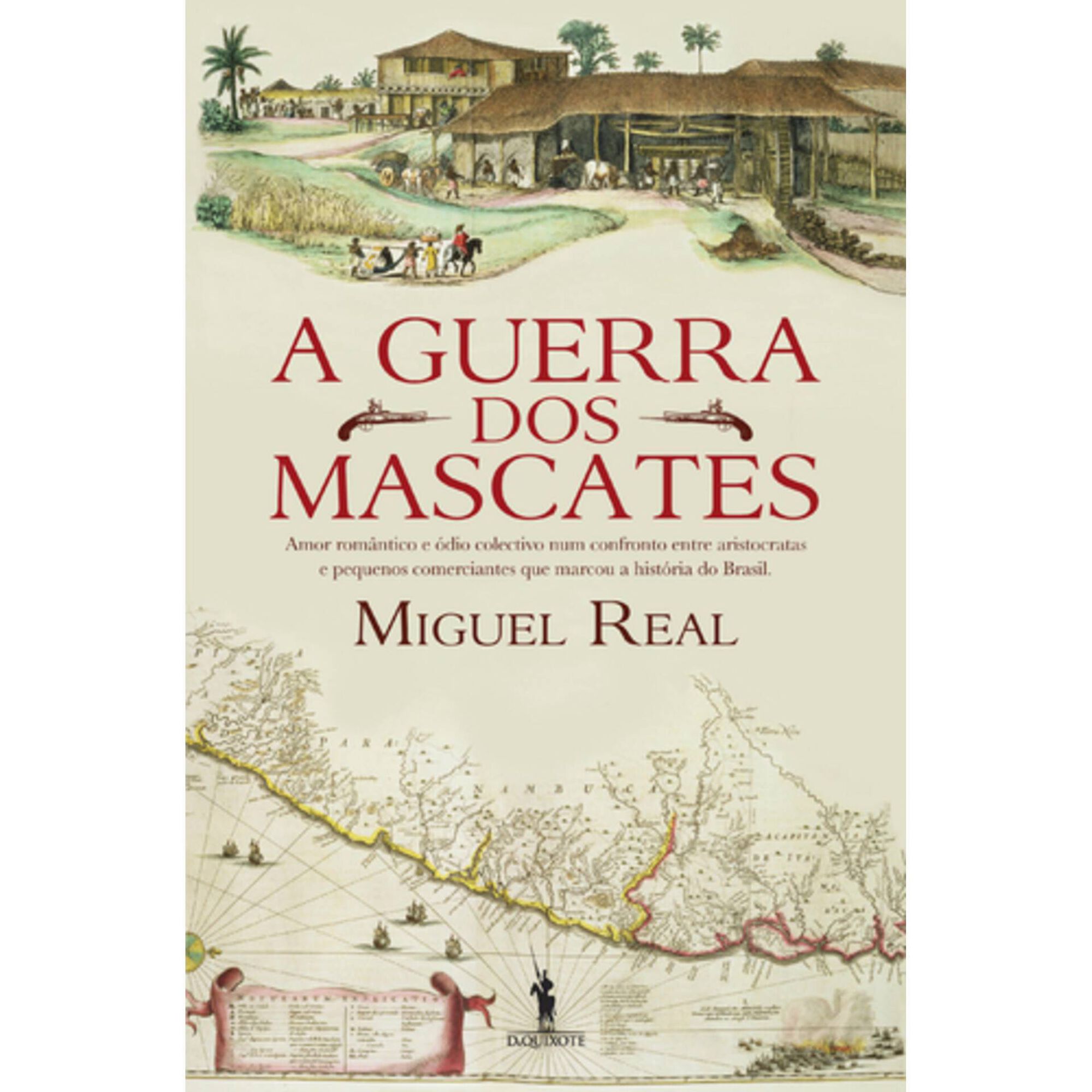 A Guerra dos Mascates de Miguel Real