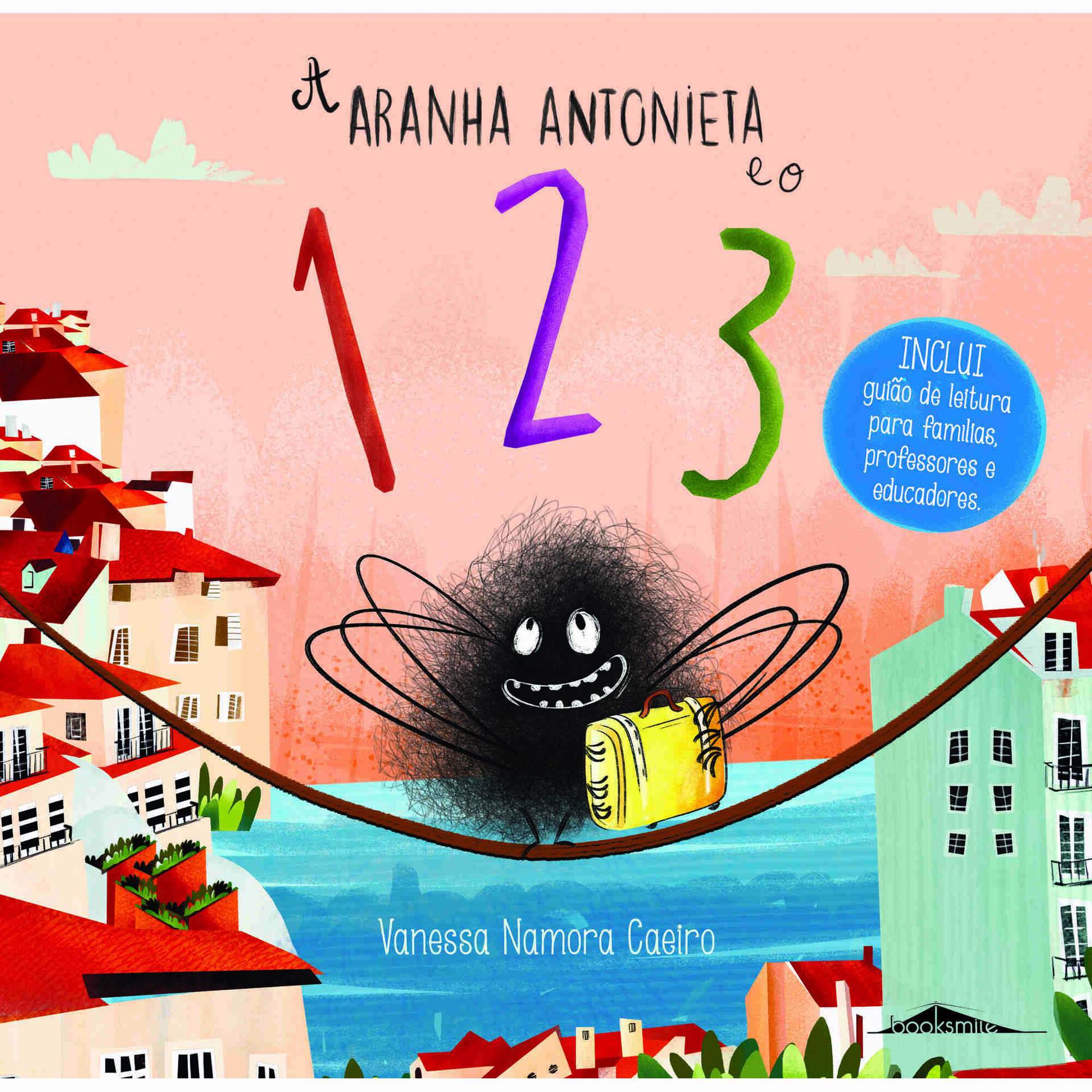 A Aranha Antonieta e o 1, 2, 3 A Aranha Antonieta e o 1, 2, 3