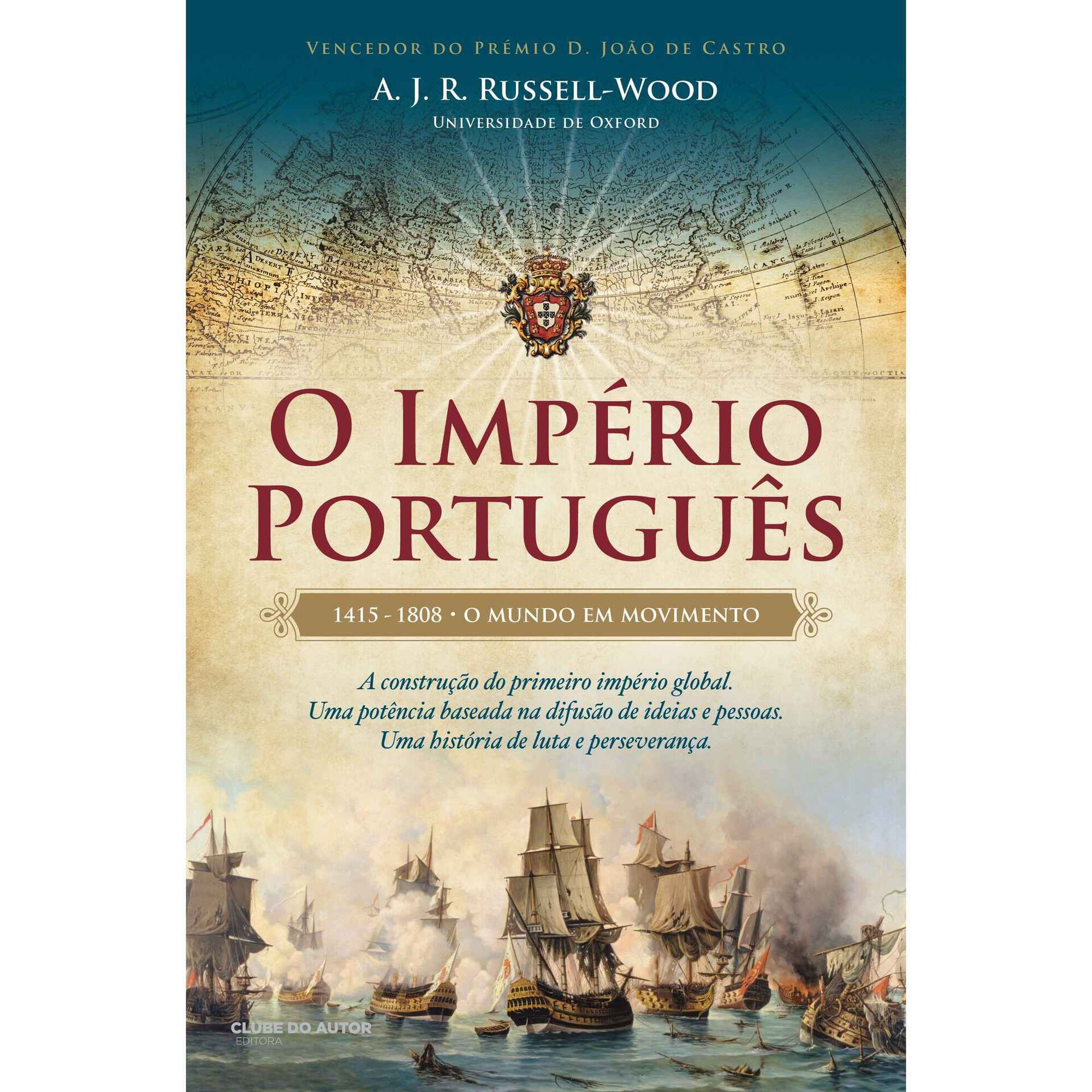 O Imp&eacute;rio Portugu&ecirc;s de A. J. R. Russell-Wood