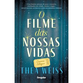 O Filme das Nossas Vidas de Thea Weiss