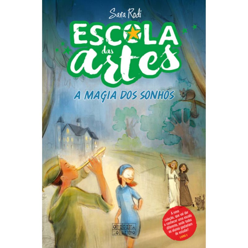 A Escola das Artes Nº 2 - A Magia dos Sonhos de Sara Rodi