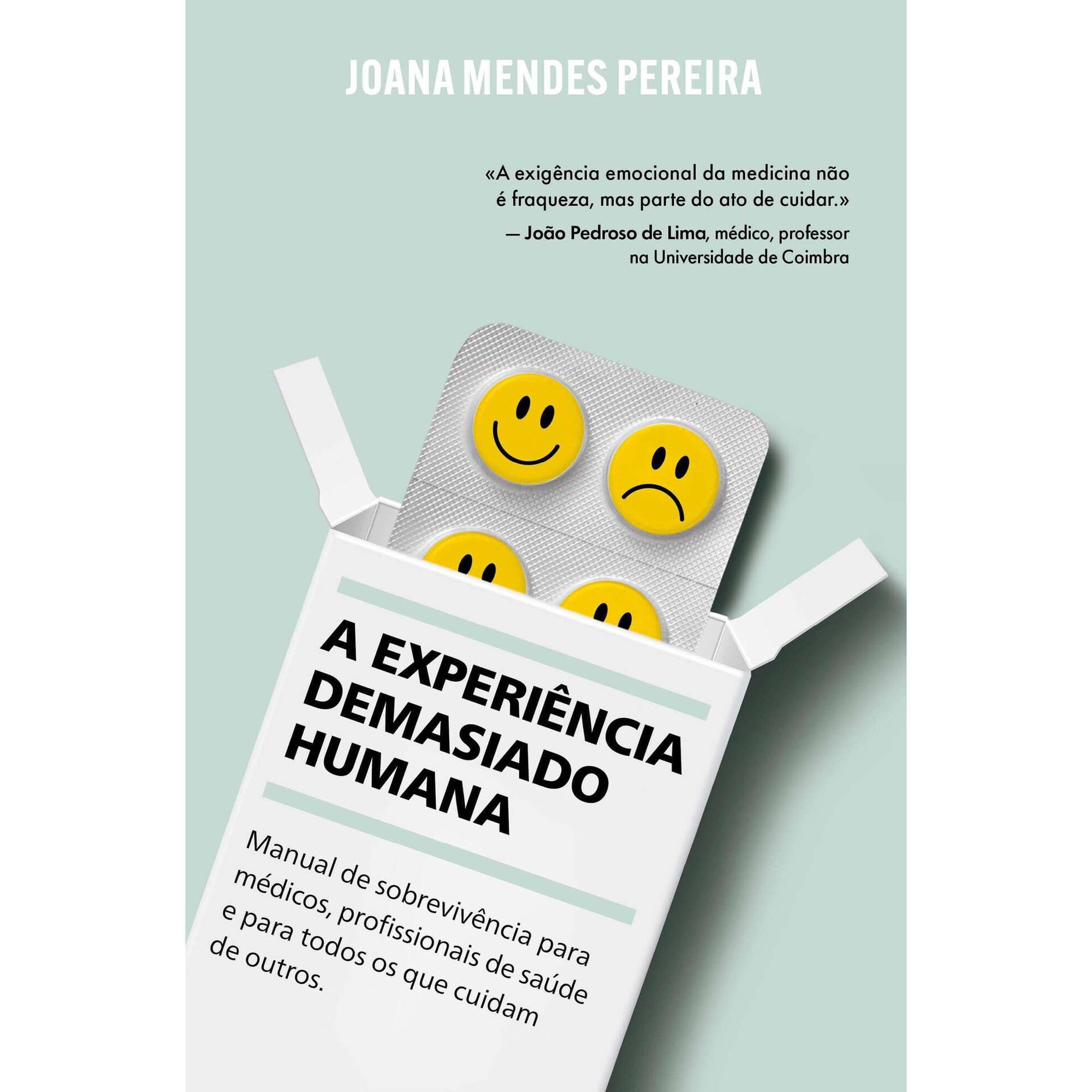 A Experi&ecirc;ncia Demasiado Humana de Joana Mendes Pereira