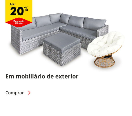 Até 20% Desconto Direto em Mobiliário de exterior