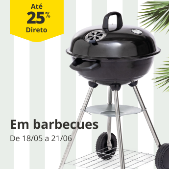At&eacute; 25% Desconto Direto em barbecues. At&eacute; 25% Desconto Direto em barbecues. De 18/05 a 21/06