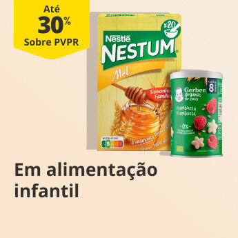 At&eacute; 30% PVPR em Alimenta&ccedil;&atilde;o Infantil