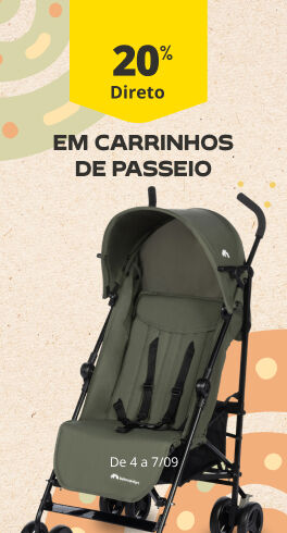 20% Desconto Direto em carrinhos de passeio. De 4 a 7/09