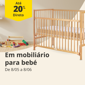 At&eacute; 20% Desconto Direto em mobili&aacute;rio para beb&eacute;. De 8/05 a 8/6