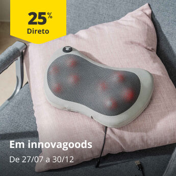 25% Desconto Direto em innovagoods. De 27/07 a 30/12