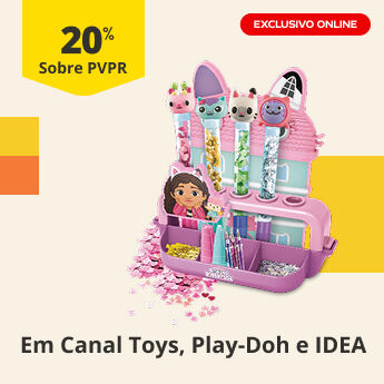 20% PVPR em Canal Toys, Play-Doh e IDEA. Exclusivo Online